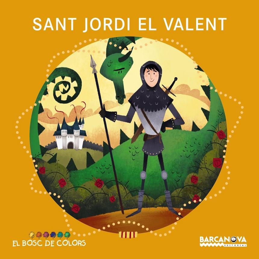SANT JORDI EL VALENT | 9788448938802 | BALDÓ, ESTEL/GIL, ROSA/SOLIVA, MARIA | Llibreria La Font de Mimir - Llibreria online Barcelona - Comprar llibres català i castellà