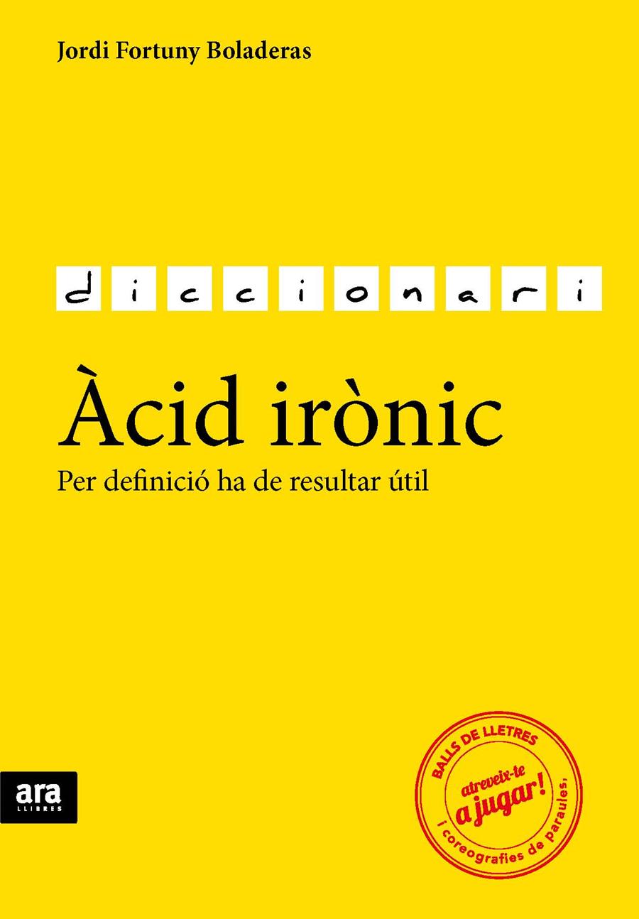 ÀCID IRÒNIC | 9788416154784 | FORTUNY I BOLADERAS, JORDI | Llibreria La Font de Mimir - Llibreria online Barcelona - Comprar llibres català i castellà