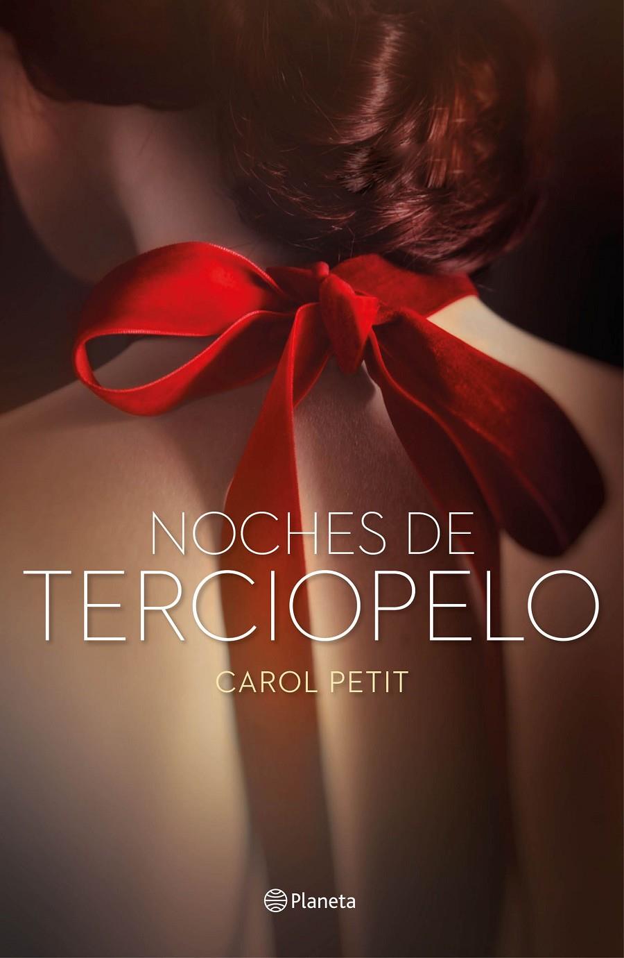 NOCHES DE TERCIOPELO | 9788408159766 | CAROL PETIT | Llibreria La Font de Mimir - Llibreria online Barcelona - Comprar llibres català i castellà