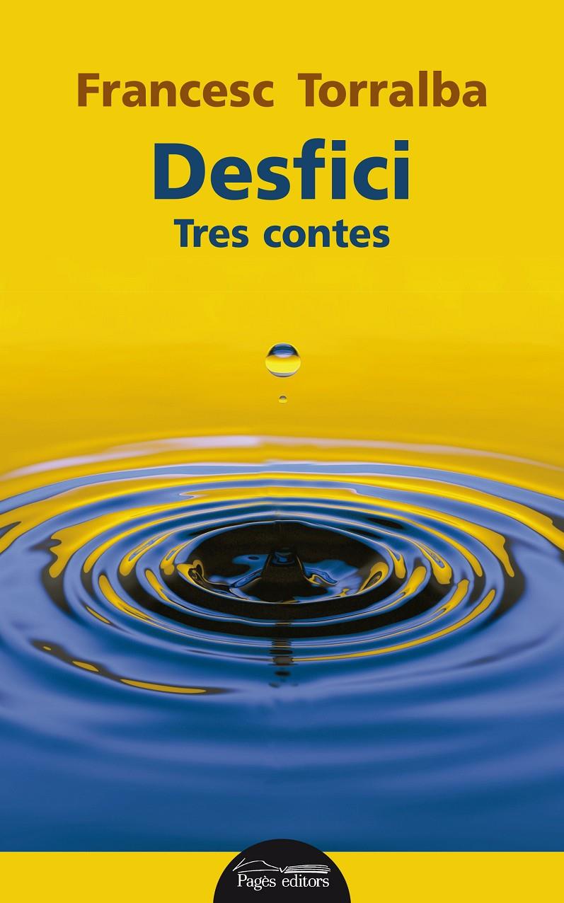 DESFICI | 9788499759142 | TORRALBA ROSSELLÓ, FRANCESC | Llibreria La Font de Mimir - Llibreria online Barcelona - Comprar llibres català i castellà