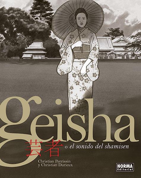 GEISHA
O EL SONIDO DEL SHAMISEN | 9788467938654 | CHRISTIAN PERRISSIN / CHRISTIAN DURIEUX | Llibreria La Font de Mimir - Llibreria online Barcelona - Comprar llibres català i castellà