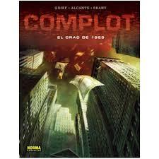 COMPLOT: EL CRAC DE 1929 | 9788467920895 | ALCANTE/ GIHEF/ BRAHY | Llibreria La Font de Mimir - Llibreria online Barcelona - Comprar llibres català i castellà
