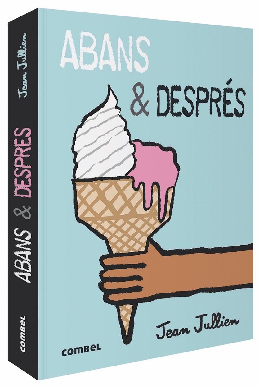 ABANS & DESPRÉS | 9788491014829 | JULLIEN, JEAN | Llibreria La Font de Mimir - Llibreria online Barcelona - Comprar llibres català i castellà