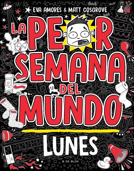 LA PEOR SEMANA DEL MUNDO - LUNES | 9788419378422 | COSGROVE, MATT/AMORES, EVA | Llibreria La Font de Mimir - Llibreria online Barcelona - Comprar llibres català i castellà