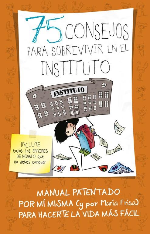 75 CONSEJOS PARA SOBREVIVIR EN EL INSTITUTO (75 CONSEJOS 7) | 9788420484259 | FRISA, MARIA | Llibreria La Font de Mimir - Llibreria online Barcelona - Comprar llibres català i castellà