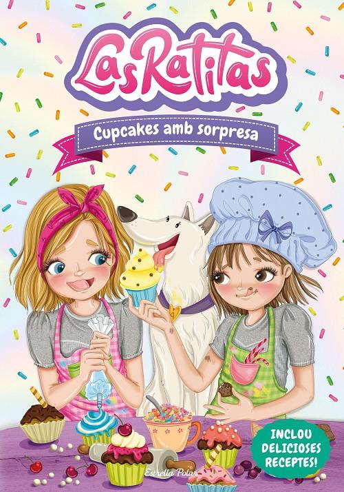 LAS RATITAS 7. CUPCAKES AMB SORPRESA | 9788413892306 | LAS RATITAS | Llibreria La Font de Mimir - Llibreria online Barcelona - Comprar llibres català i castellà