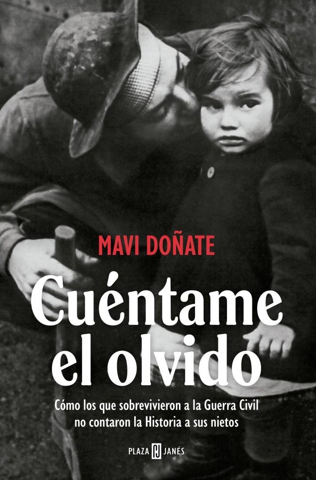 CUÉNTAME EL OLVIDO | 9788401037375 | DOÑATE, MAVI | Llibreria La Font de Mimir - Llibreria online Barcelona - Comprar llibres català i castellà