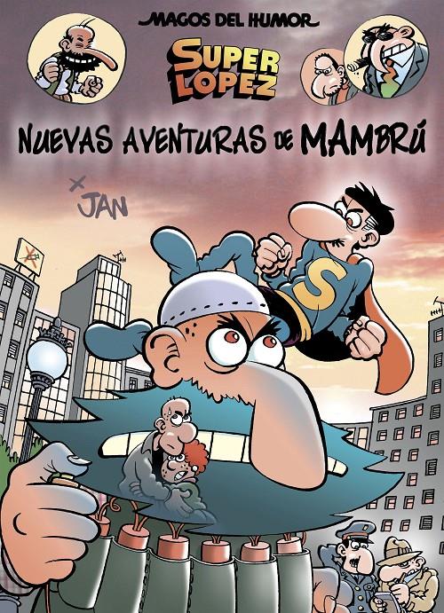 NUEVAS AVENTURAS DE MAMBRÚ (MAGOS DEL HUMOR SUPERLÓPEZ 187) | 9788466662819 | JAN | Llibreria La Font de Mimir - Llibreria online Barcelona - Comprar llibres català i castellà