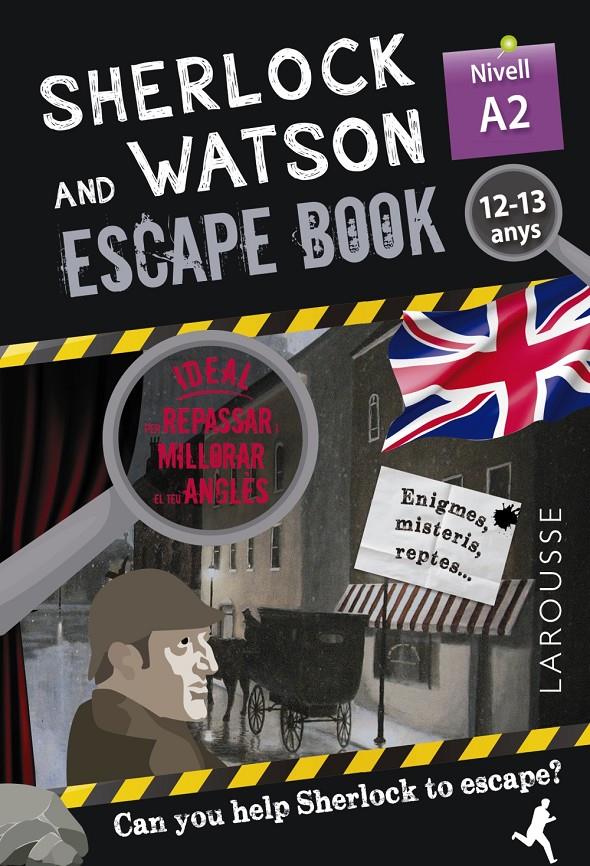 SHERLOCK & WATSON. ESCAPE BOOK PER REPASSAR ANGLÈS. 12-13 ANYS | 9788418473333 | SAINT-MARTIN, GILLES | Llibreria La Font de Mimir - Llibreria online Barcelona - Comprar llibres català i castellà