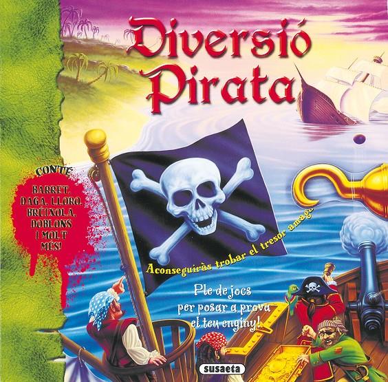 DIVERSIÓ PIRATA | 9788411961882 | SUSAETA, EQUIPO | Llibreria La Font de Mimir - Llibreria online Barcelona - Comprar llibres català i castellà