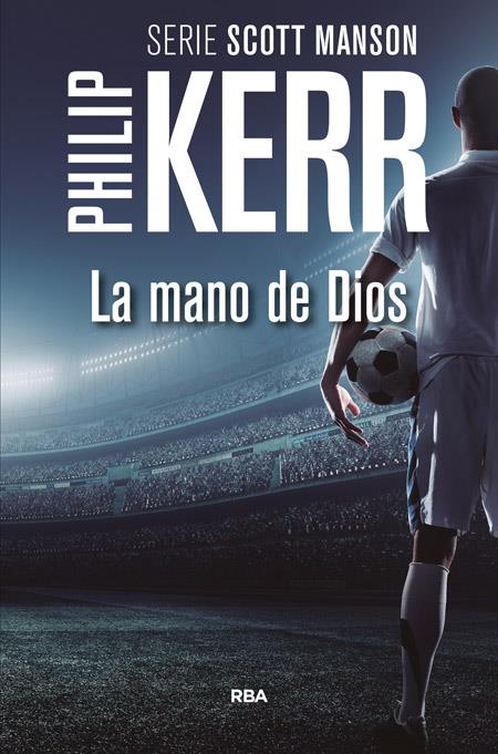 LA MANO DE DIOS | 9788490566688 | KERR , PHILIP | Llibreria La Font de Mimir - Llibreria online Barcelona - Comprar llibres català i castellà