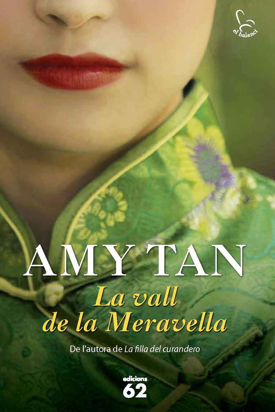 LA VALL DE LA MERAVELLA | 9788429770063 | TAN, AMY | Llibreria La Font de Mimir - Llibreria online Barcelona - Comprar llibres català i castellà