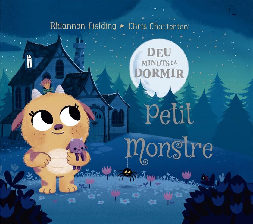 DEU MINUTS I AL LLIT. PETIT MONSTRE | 9788424664480 | FIELDING, RHIANNON | Llibreria La Font de Mimir - Llibreria online Barcelona - Comprar llibres català i castellà
