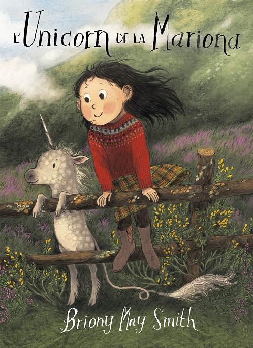 L'UNICORN DE LA MARIONA | 9788484706977 | MAY SMITH, BRIONY | Llibreria La Font de Mimir - Llibreria online Barcelona - Comprar llibres català i castellà