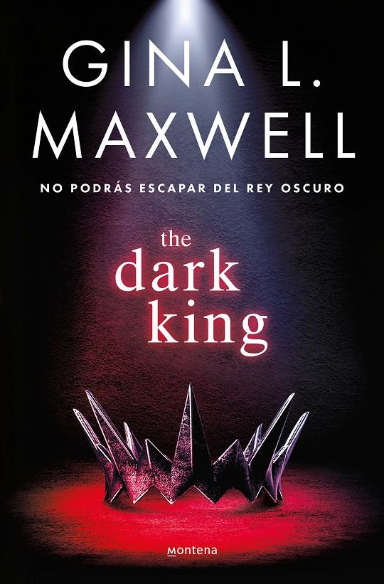 THE DARK KING (EDICIÓN EN ESPAÑOL) | 9788419650283 | L. MAXWELL, GINA | Llibreria La Font de Mimir - Llibreria online Barcelona - Comprar llibres català i castellà