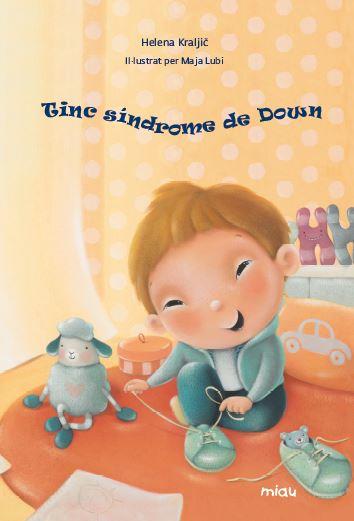 JO SOC SINDROME DE DOWN | 9788416082735 | KRALJIC HELENA | Llibreria La Font de Mimir - Llibreria online Barcelona - Comprar llibres català i castellà