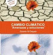 CAMBIO CLIMÁTICO. | 9788460826590 | GIL DELGADO, EDUARDO | Llibreria La Font de Mimir - Llibreria online Barcelona - Comprar llibres català i castellà