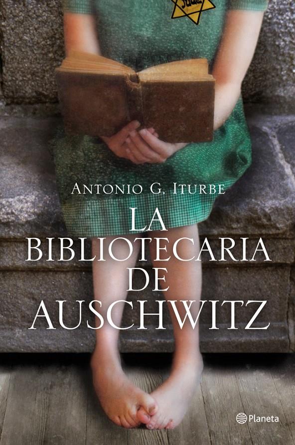 LA BIBLIOTECARIA DE AUSCHWITZ | 9788408009511 | ANTONIO G. ITURBE | Llibreria La Font de Mimir - Llibreria online Barcelona - Comprar llibres català i castellà