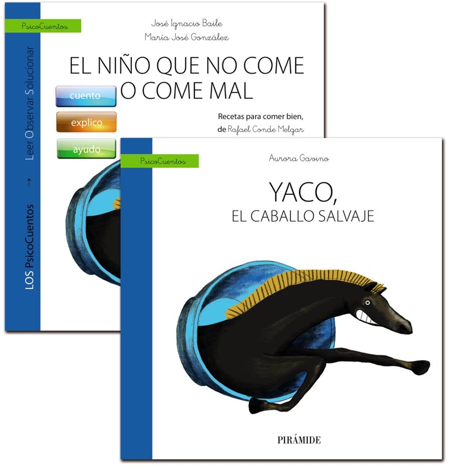 GUÍA: EL NIÑO QUE NO COME O COME MAL + CUENTO: YACO, EL CABALLO SALVAJE | 9788436834826 | GAVINO LÁZARO, AURORA/BAILE AYENSA, JOSÉ  I./GONZÁLEZ CALDERÓN, MARÍA J. | Llibreria La Font de Mimir - Llibreria online Barcelona - Comprar llibres català i castellà