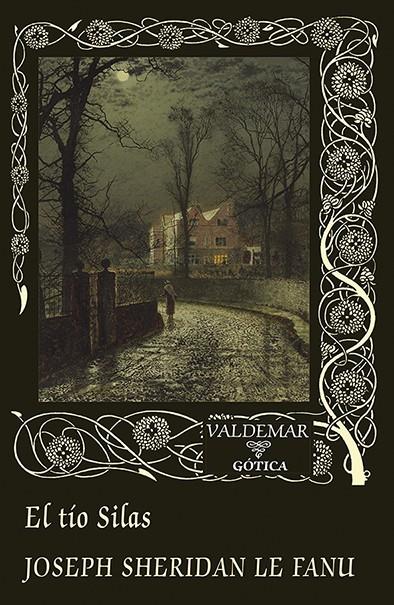 EL TÍO SILAS | 9788477029281 | LE FANU, JOSEPH SHERIDAN | Llibreria La Font de Mimir - Llibreria online Barcelona - Comprar llibres català i castellà