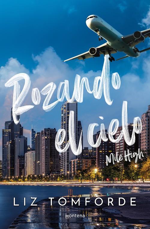 ROZANDO EL CIELO (MILE HIGH) (LA CIUDAD DE LOS VIENTOS 1) | 9788419848260 | TOMFORDE, LIZ | Llibreria La Font de Mimir - Llibreria online Barcelona - Comprar llibres català i castellà
