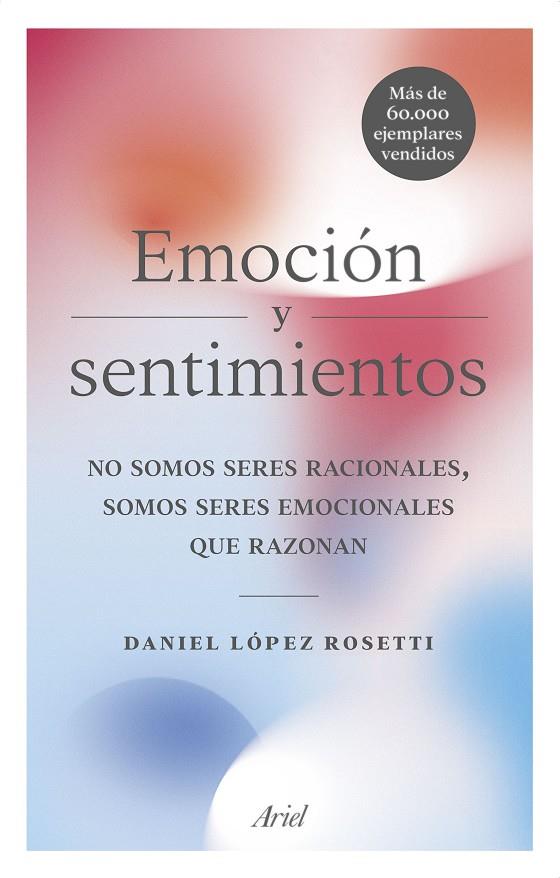 EMOCIÓN Y SENTIMIENTOS | 9788434427723 | LÓPEZ ROSETTI, DANIEL | Llibreria La Font de Mimir - Llibreria online Barcelona - Comprar llibres català i castellà