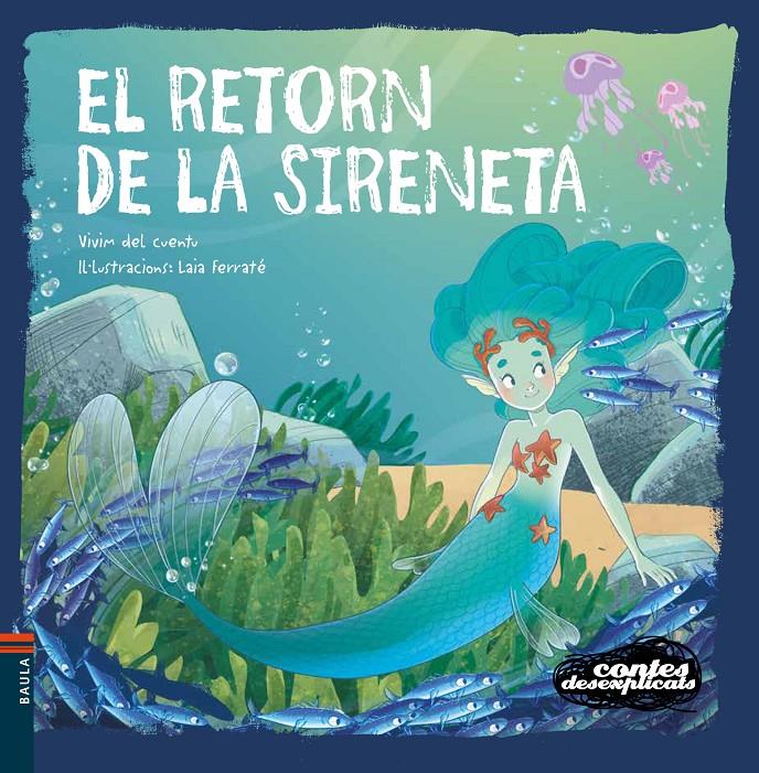 EL RETORN DE LA SIRENETA | 9788447955800 | VIVIM DEL CUENTU | Llibreria La Font de Mimir - Llibreria online Barcelona - Comprar llibres català i castellà