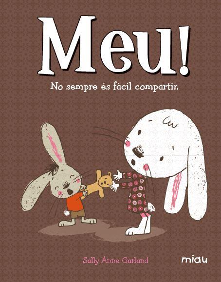 MEU! NO SEMPRE ES FACIL COMPARTIR | 9788416082711 | SALLY ANNE GARL | Llibreria La Font de Mimir - Llibreria online Barcelona - Comprar llibres català i castellà