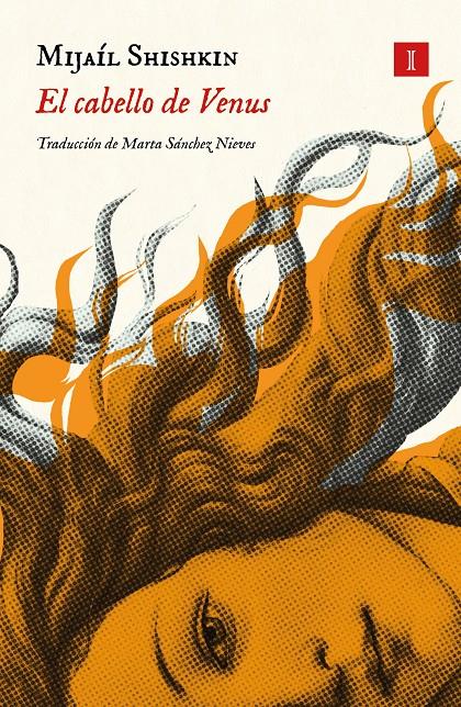 EL CABELLO DE VENUS | 9791387641238 | SHISHKIN, MIJAÍL | Llibreria La Font de Mimir - Llibreria online Barcelona - Comprar llibres català i castellà