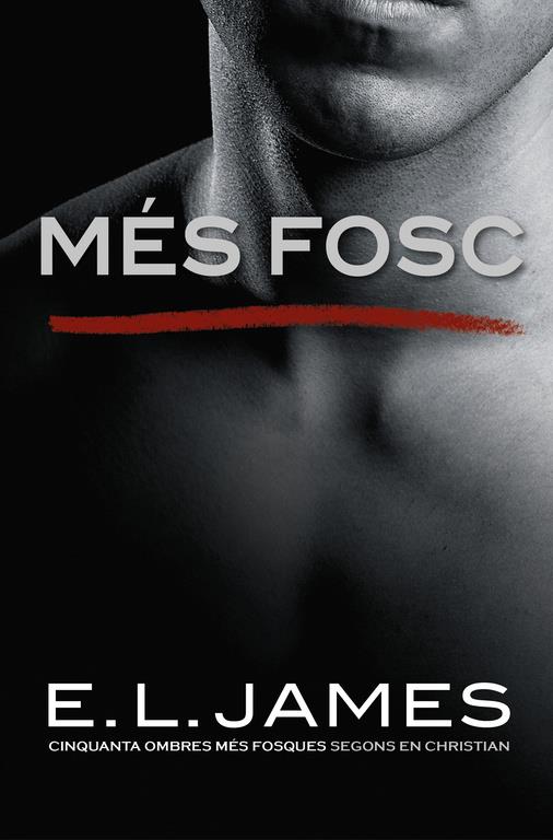 MÉS FOSC («CINQUANTA OMBRES» SEGONS EN CHRISTIAN GREY 2) | 9788416930562 | E.L. JAMES | Llibreria La Font de Mimir - Llibreria online Barcelona - Comprar llibres català i castellà