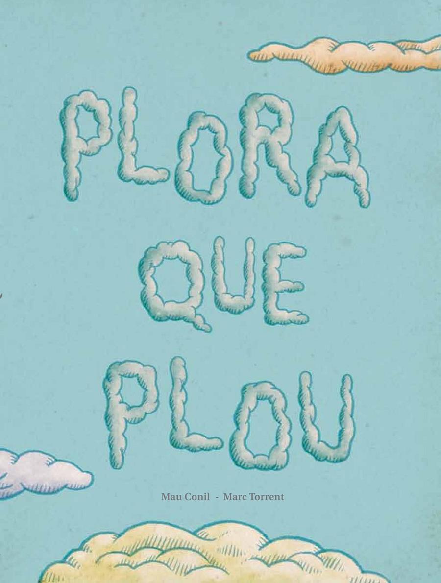 PLORA QUE PLOU | 9788494053368 | CONILL PURGIMON, Mª EUGÈNIA | Llibreria La Font de Mimir - Llibreria online Barcelona - Comprar llibres català i castellà