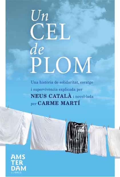 UN CEL DE PLOM | 9788415224518 | MARTI, CARME | Llibreria La Font de Mimir - Llibreria online Barcelona - Comprar llibres català i castellà