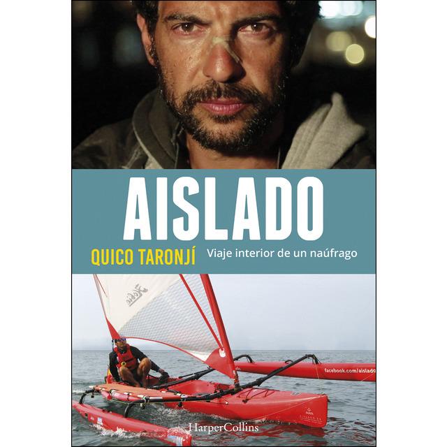 AISLADO. VIAJE INTERIOR DE UN NAÚFRAGO | 9788491391630 | TARONJÍ, QUICO | Llibreria La Font de Mimir - Llibreria online Barcelona - Comprar llibres català i castellà