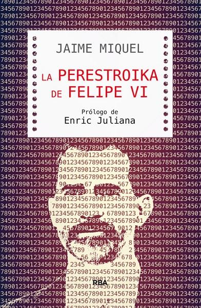 LA PERESTROIKA DE FELIPE VI | 9788490565421 | MIQUEL , JAIME | Llibreria La Font de Mimir - Llibreria online Barcelona - Comprar llibres català i castellà