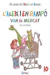 L¿ALEIX I EN RAMPÓ VAN AL MERCAT | 9788415610090 | COLMENERO ARENADO, BEATRIZ | Llibreria La Font de Mimir - Llibreria online Barcelona - Comprar llibres català i castellà