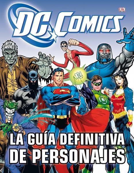 LA GUIA DEFINITIVA DE PERSONAJES DE DC COMICS | 9788448008932 | BRANDON T. SNIDER | Llibreria La Font de Mimir - Llibreria online Barcelona - Comprar llibres català i castellà