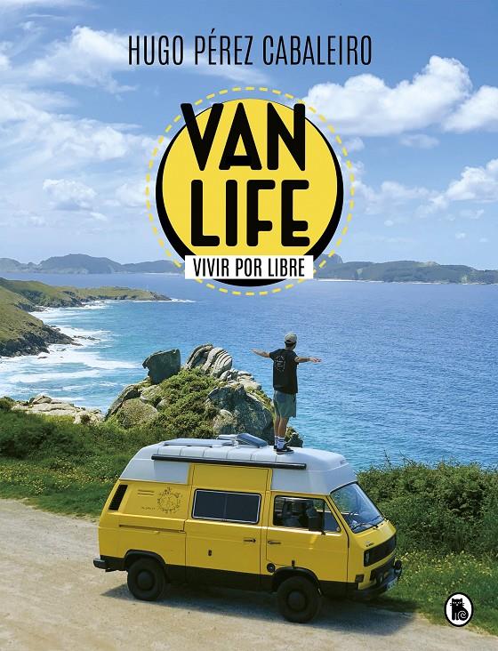 VANLIFE. VIVIR POR LIBRE | 9788402425836 | PÉREZ CABALEIRO, HUGO | Llibreria La Font de Mimir - Llibreria online Barcelona - Comprar llibres català i castellà