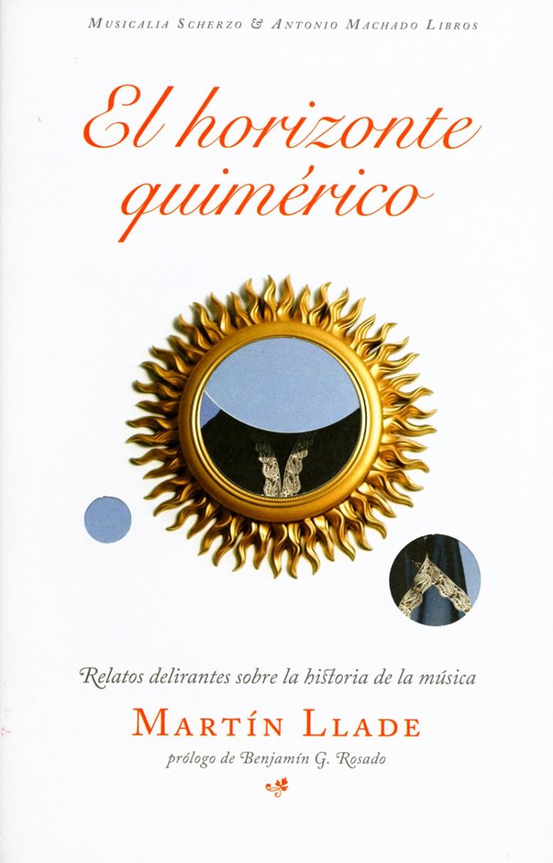 EL HORIZONTE QUIMÉRICO | 9788477744573 | LLADE, MARTÍN | Llibreria La Font de Mimir - Llibreria online Barcelona - Comprar llibres català i castellà