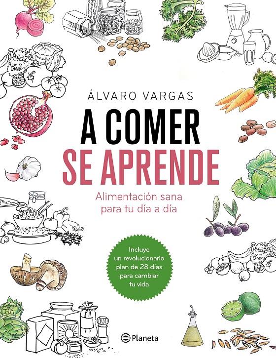 A COMER SE APRENDE | 9788408184751 | VARGAS, ÁLVARO | Llibreria La Font de Mimir - Llibreria online Barcelona - Comprar llibres català i castellà