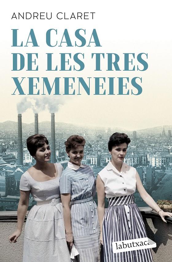 LA CASA DE LES TRES XEMENEIES | 9791387802325 | CLARET, ANDREU | Llibreria La Font de Mimir - Llibreria online Barcelona - Comprar llibres català i castellà