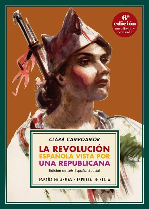 LA REVOLUCIÓN ESPAÑOLA VISTA POR UNA REPUBLICANA | 9788417146382 | CLARA CAMPOAMOR | Llibreria La Font de Mimir - Llibreria online Barcelona - Comprar llibres català i castellà