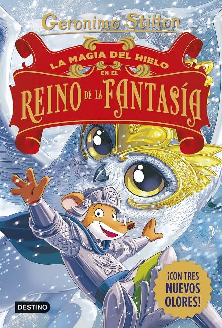 LA MAGIA DEL HIELO EN EL REINO DE LA FANTASÍA | 9788408321231 | STILTON, GERONIMO | Llibreria La Font de Mimir - Llibreria online Barcelona - Comprar llibres català i castellà