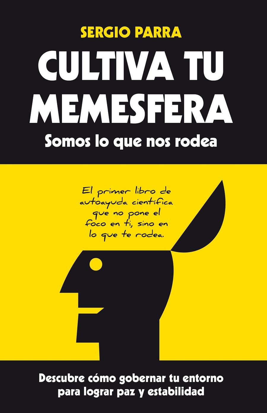 CULTIVA TU MEMESFERA. SOMOS LO QUE NOS RODEA | 9788416002245 | PARRA CASTILLO, SERGIO | Llibreria La Font de Mimir - Llibreria online Barcelona - Comprar llibres català i castellà