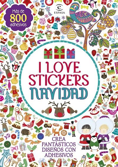 I LOVE STICKERS NAVIDAD | 9788467045116 | AA. VV. | Llibreria La Font de Mimir - Llibreria online Barcelona - Comprar llibres català i castellà