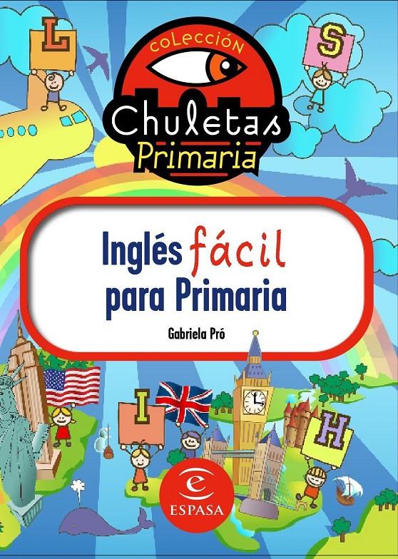 CHULETAS DE INGLES PARA PRIMARIA | 9788467036220 | GABRIELA PRO | Llibreria La Font de Mimir - Llibreria online Barcelona - Comprar llibres català i castellà