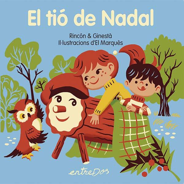 EL TIÓ DE NADAL | 9791387878061 | RINCÓN & GINESTA | Llibreria La Font de Mimir - Llibreria online Barcelona - Comprar llibres català i castellà