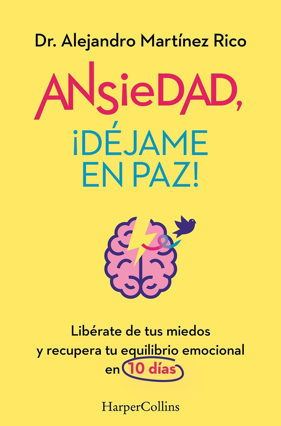 ANSIEDAD, ¡DÉJAME EN PAZ! | 9788419809834 | MARTÍNEZ RICO, DR. ALEJANDRO | Llibreria La Font de Mimir - Llibreria online Barcelona - Comprar llibres català i castellà