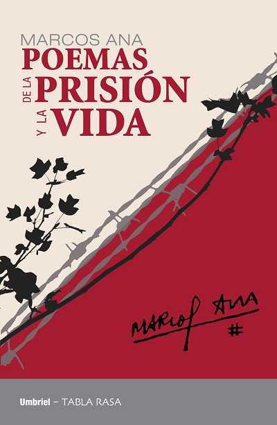 POEMAS DE LA PRISIÓN Y LA VIDA | 9788492915071 | ANA, MARCOS | Llibreria La Font de Mimir - Llibreria online Barcelona - Comprar llibres català i castellà