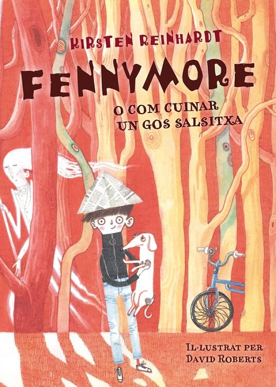 FENNYMORE O COM CUINAR UN GOS SALSITXA | 9788424651473 | REINHARDT, KIRSTEN | Llibreria La Font de Mimir - Llibreria online Barcelona - Comprar llibres català i castellà