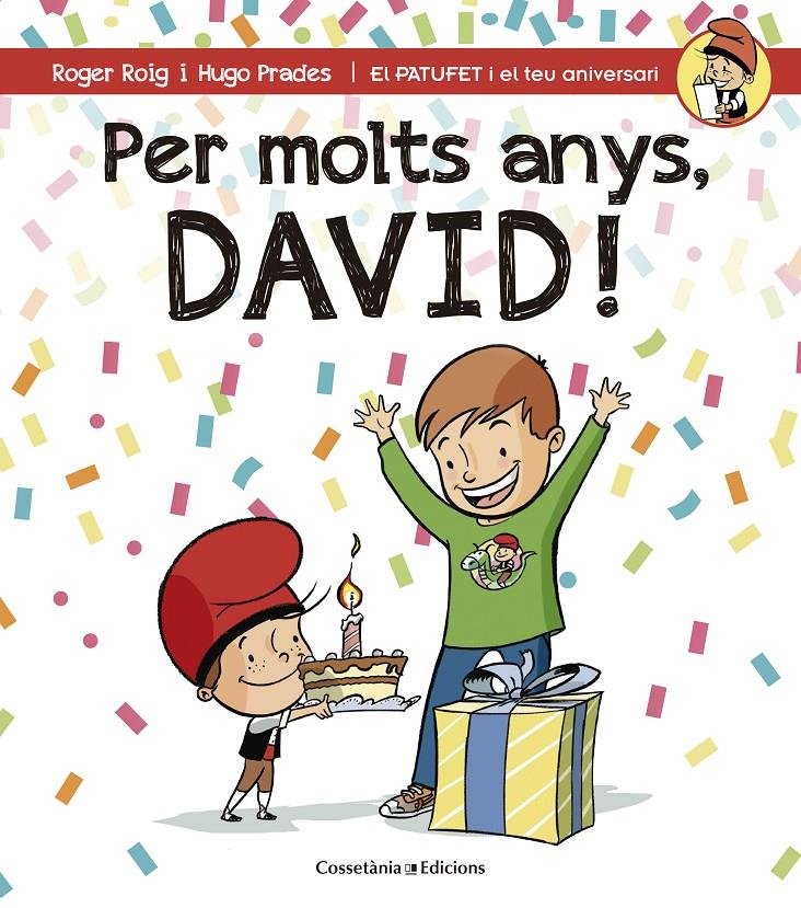 PER MOLTS ANYS, DAVID! | 9788490344293 | ROIG MARTÍNEZ, ROGER | Llibreria La Font de Mimir - Llibreria online Barcelona - Comprar llibres català i castellà